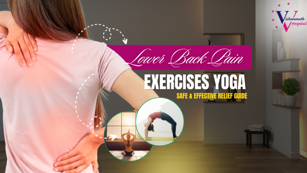 Lower Back Pain Exercises Yoga – Safe & Effective Relief Guide